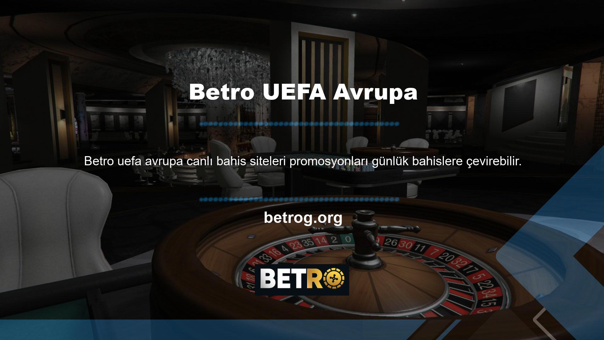 Betro, UEFA Avrupa Ligi'ne Türkiye'de katıldı