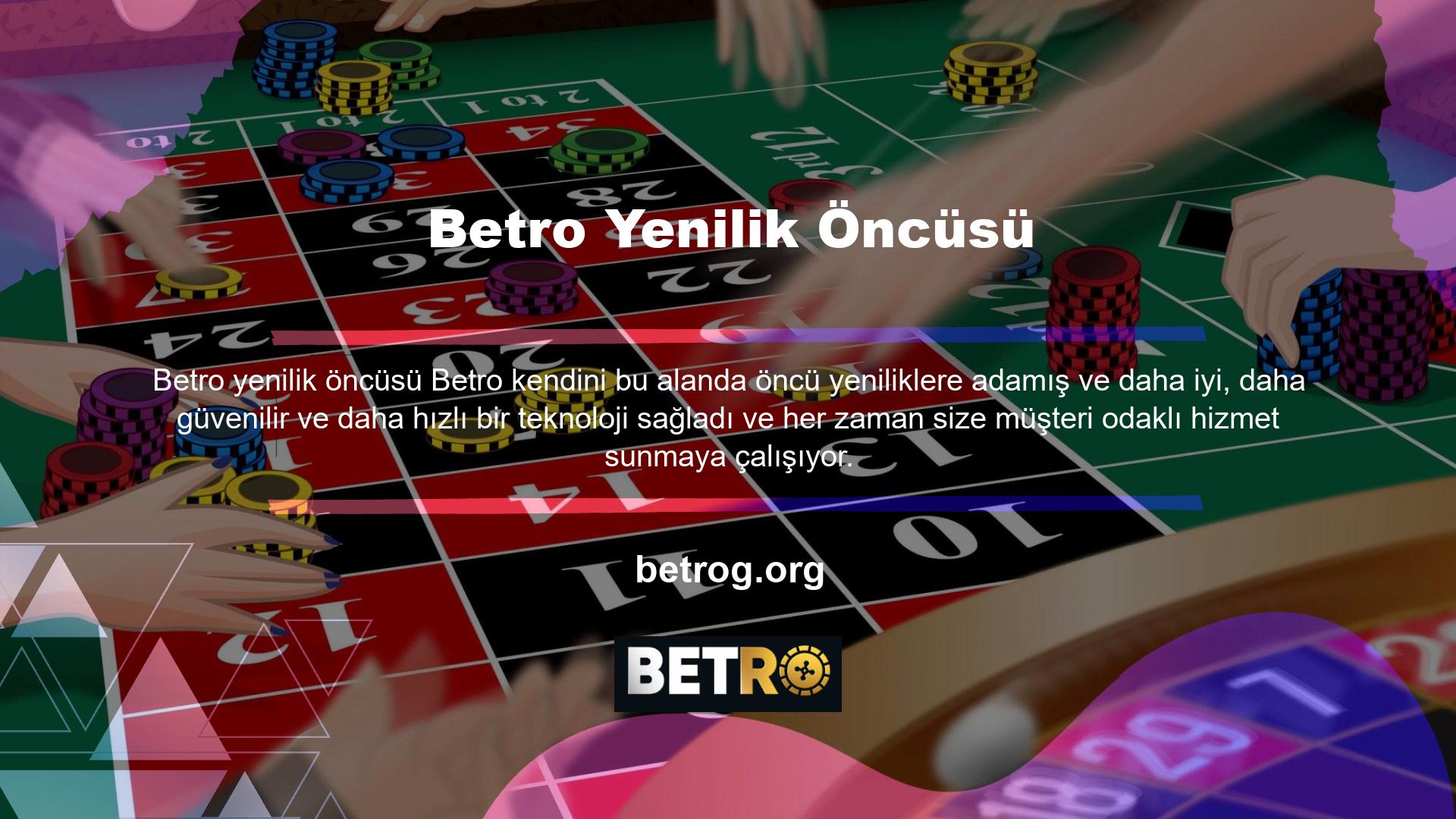 Betro cazip bahis oranları, heyecan verici casino oyunları ve pürüzsüz finansal prosedürleri ile müşteriler arasında favori haline geldi ve birinci sınıf bir site olarak itibarını kazandı