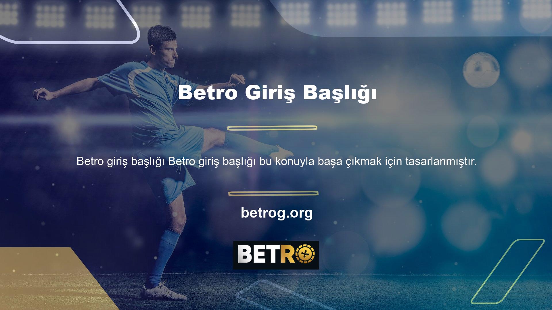 Betro web sitesi, diğer herhangi bir web sitesi gibi, düzgün çalışmasını engelleyen birçok sorunla ilgilenmek zorundadır